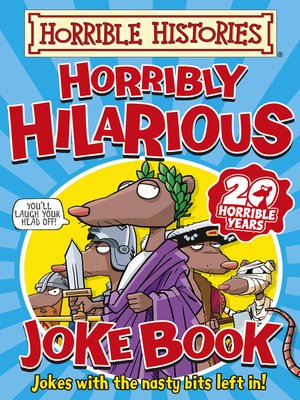 cover image of Horrible Histories: Horribly Hilarious Joke Book